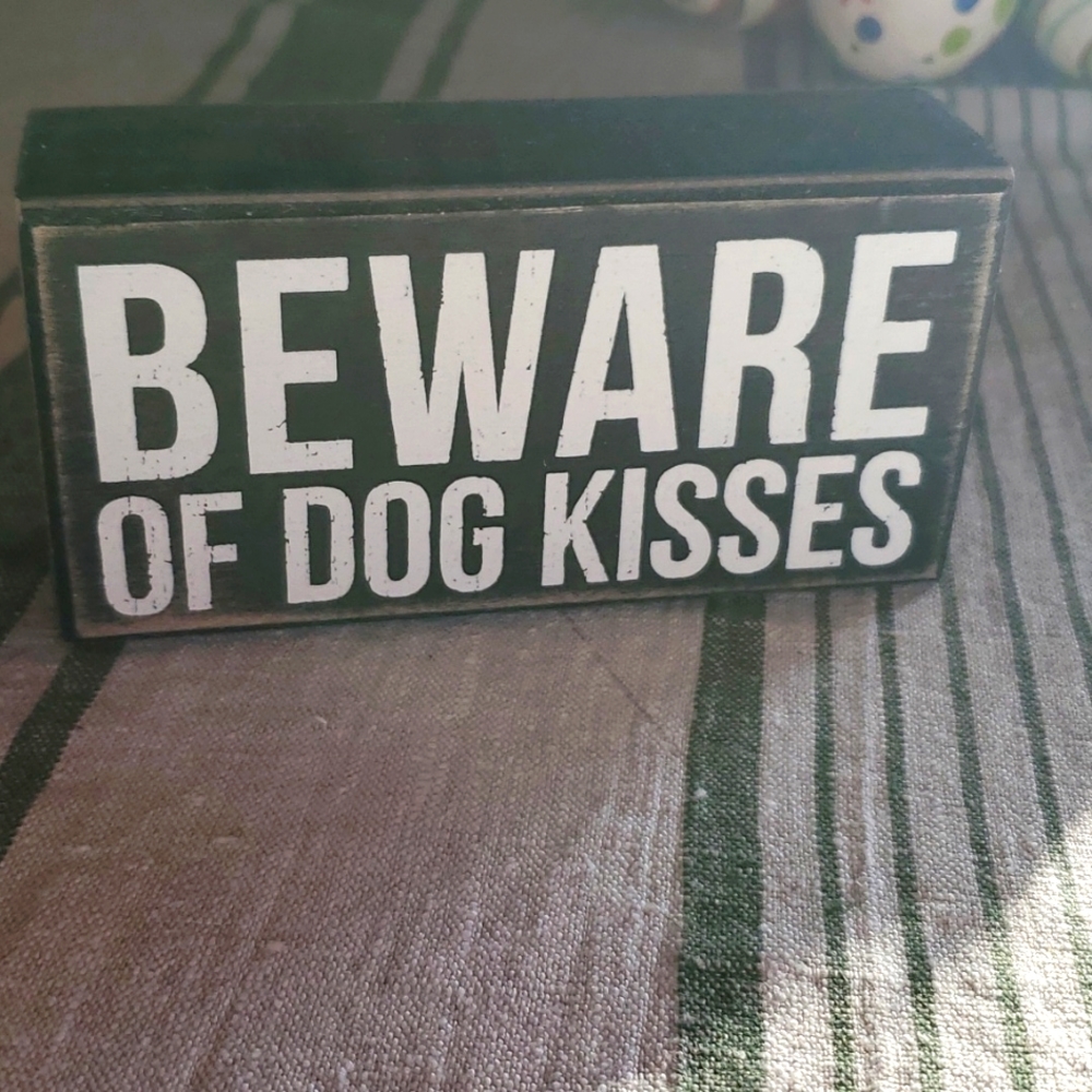 Hand Crafted Wooden Sign BEWARE OF DOG KISSES